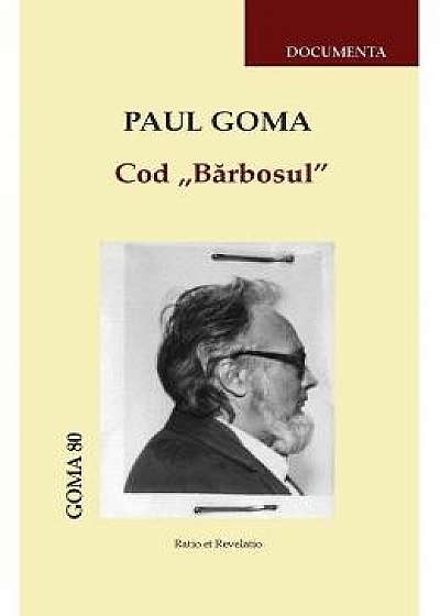 Cod Barbosul - Paul Goma