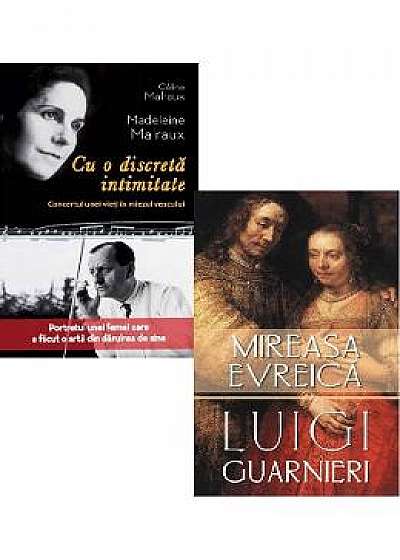 Pachet: Cu o discreta intimitate (Celine Malraux) + Mireasa evreica (Luigi Guarnieri)