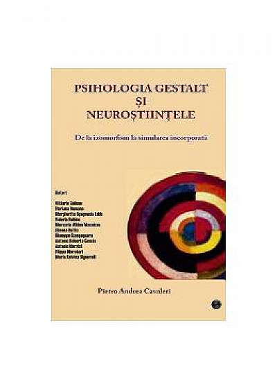 Psihologia Gestalt Si Neurostiintele - Pietro Andrea Cavaleri