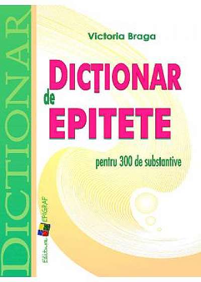 Dictionar de epitete - Victoria Braga