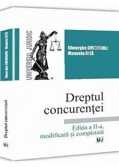 Dreptul concurentei Ed. 2 - Gheorghe Gheorghiu, Manuela Nita