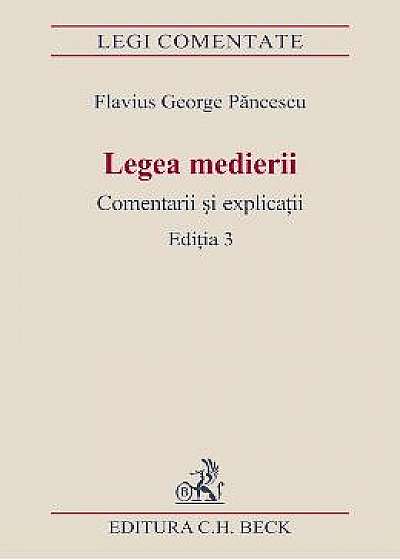 Legea Medierii Ed.3. Comenatrii Si Explicatii - Flavius George Pancescu