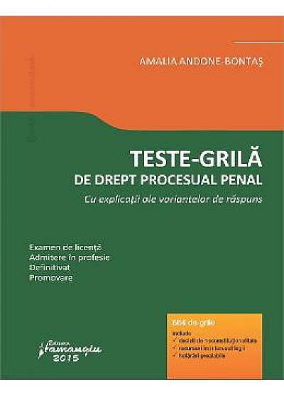 Teste-grila de drept procesual penal - Amalia Andone-Bontas
