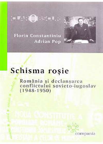 Schisma rosie - Florin Constantiniu, Adrian Pop