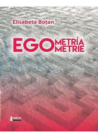 Egometria- Egometrie - Elisabeta Botan