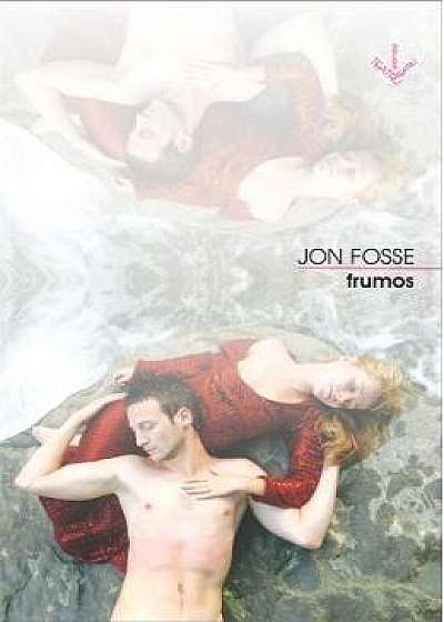 Frumos - Jon Fosse