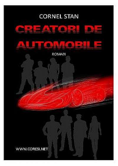 Creatori de automobile - Cornel Stan