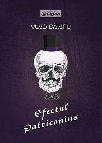 Efectul Patriconius - Vlad Daianu