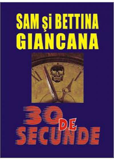 30 de secunde - Sam Giancana, Bettina Giancana