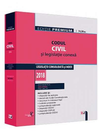 Codul civil si legislatie conexa Ed.2018 - Dan Lupascu