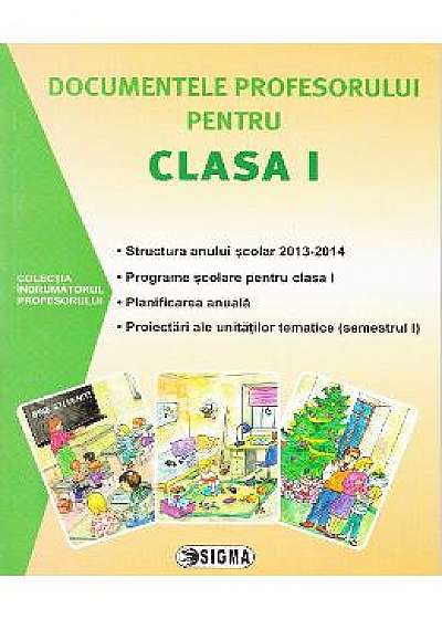 Documentele profesorului pentru cls 1 2013-2014 semestrul 1