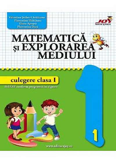 Matematica si explorarea mediului - Clasa 1 - Culegere - Valentina Stefan-Caradeanu