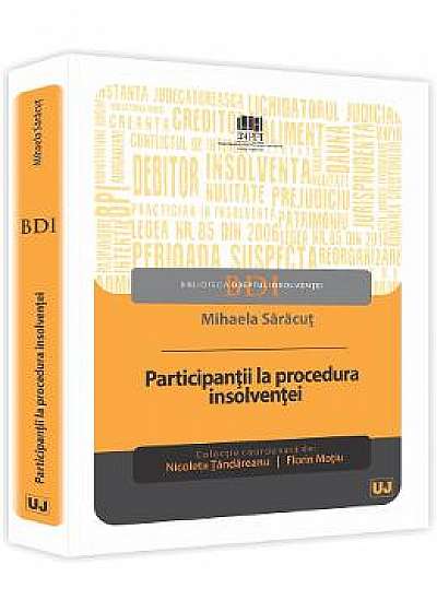 Participantii La Procedura Insolventei - Mihaela Saracut