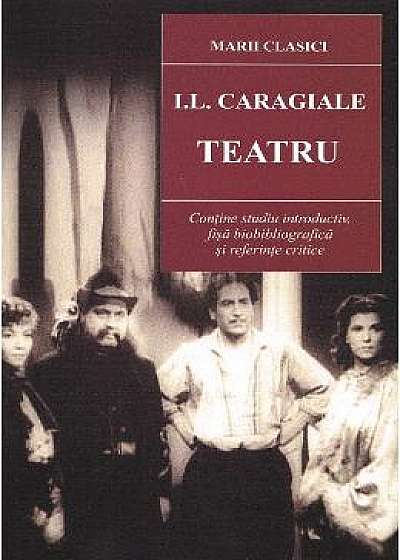 Teatru ed.2018 - I.L. Caragiale