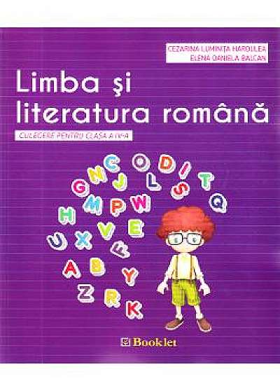 Limba romana - Clasa 4 - Culegere - Cezarina Luminita Hardulea, Elena Daniela Balcan