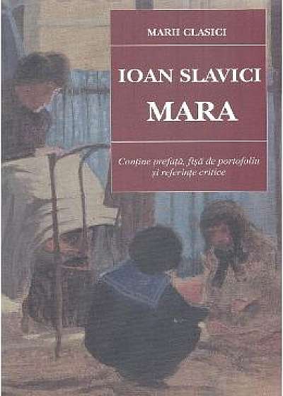 Mara ed.2018 - Ioan Slavici
