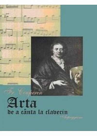 Arta De A Canta La Clavecin - Fr. Couperin