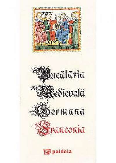 Bucatarie Medievala Germana. Bavaria-Franconia