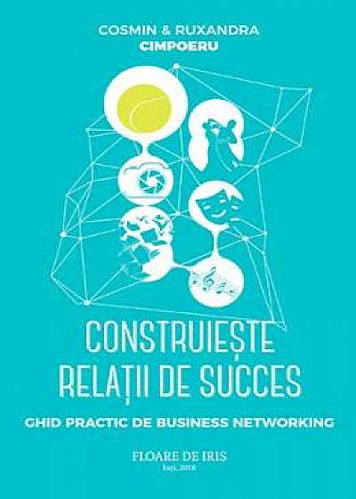 Construieste relatii de succes - Cosmin si Ruxandra Cimpoeru