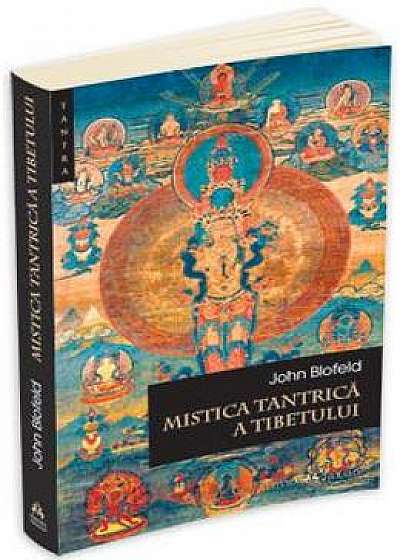 Mistica tantrica a Tibetului - John Blofeld