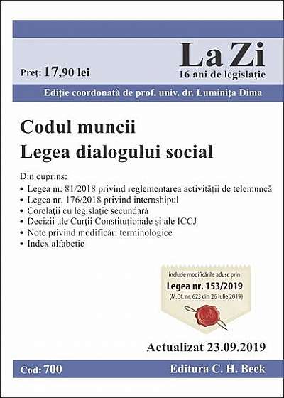 Codul muncii. Legea dialogului social. Cod 700. Actualizat la 23.09.2019