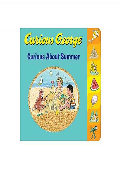 Curious George Curious about Summer (Tabbed Board Book)