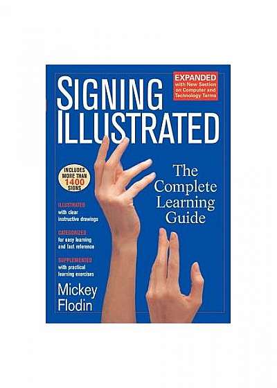 Signing Illustrated (Revised Edition): The Complete Learning Guide