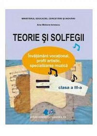 Teorie si solfegii cls 3 ed.2016