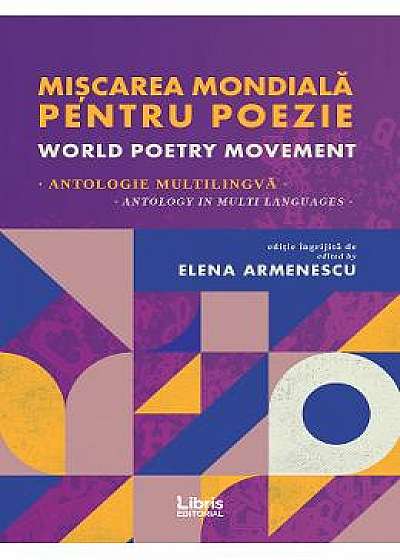Miscarea mondiala pentru poezie. World Poetry Movement