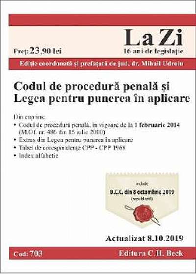 Codul de procedura penala si Legea pentru punerea in aplicare Act. 8.10.2019