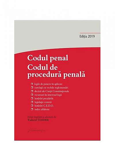 Codul penal. Codul de procedură penală și Legile de punere în aplicare. Actualizat la 27 septembrie 2019