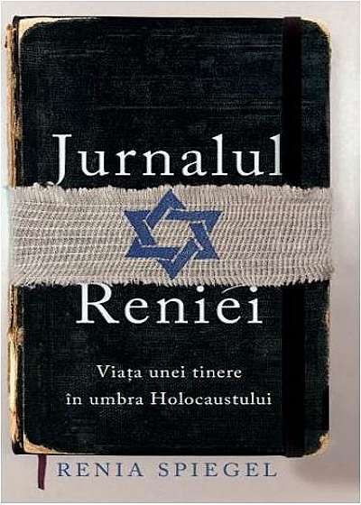 Jurnalul Reniei. Viata unei tinere in umbra Holocaustului Dziennik 1939-1942