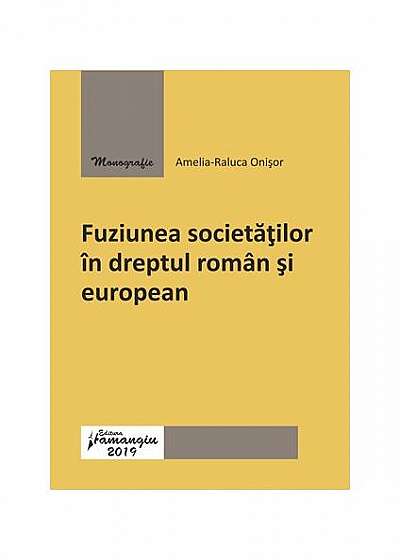 Fuziunea societăților în dreptul român și european