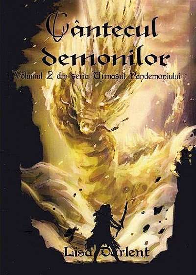 Cântecul demonilor – Seria Urmașul Pandemoniului (Vol.II)