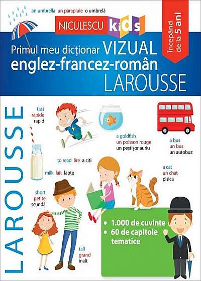 Primul meu dicționar vizual englez-francez-român Larousse