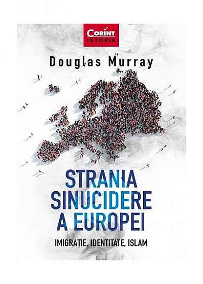 Strania sinucidere a Europei. Imigrație, Identitate, Islam