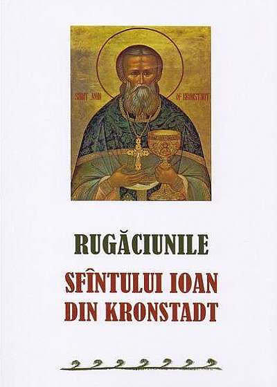 Rugăciunile Sf. Ioan din Kronstadt