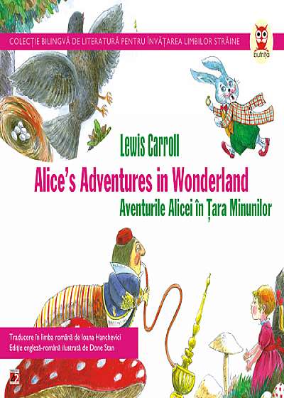 Aventurile Alicei in tara minunilor / Alice`s adventures in wonderland