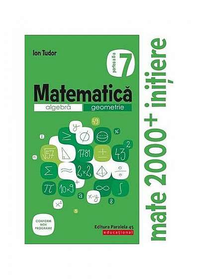 Matematică 2020 Initiere. Algebră, geometrie. Caiet de lucru. Clasa a VII-a. Partea a II-a