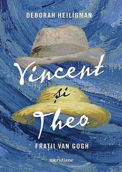 Vincent și Theo. Frații van Gogh