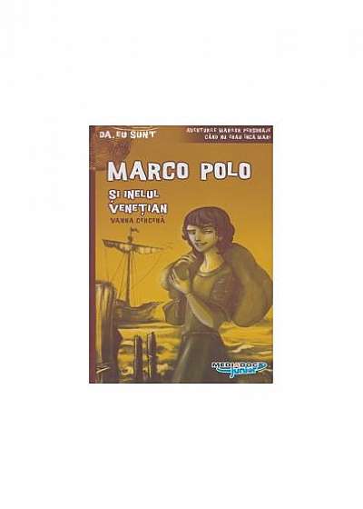 Da, eu sunt! Marco Polo și inelul venețian