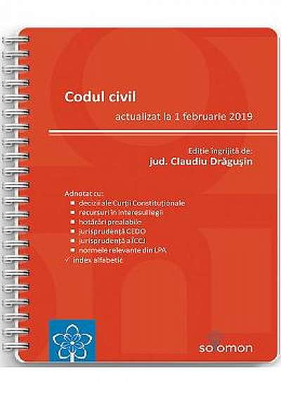 Codul civil. Act. la 1 februarie 2019