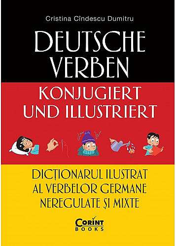 Dictionarul ilustrat al verbelor germane neregulate si mixte