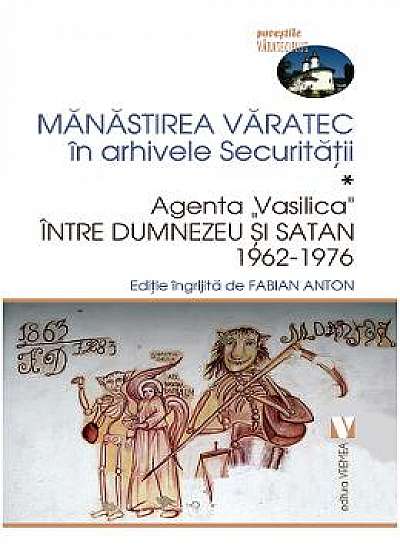 Manastirea Varatec in arhivele Securitatii