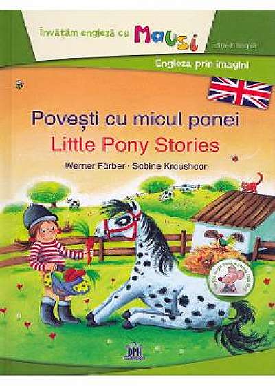 Povesti cu micul ponei. Little Pony Stories
