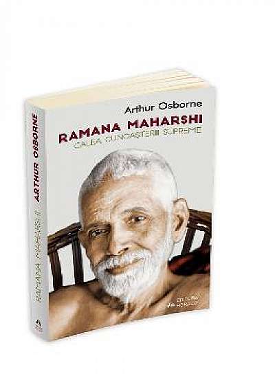 Ramana Maharshi, Calea cunoasterii supreme