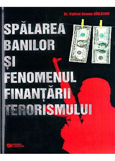 Spalarea banilor si fenomenul finantarii terorismului