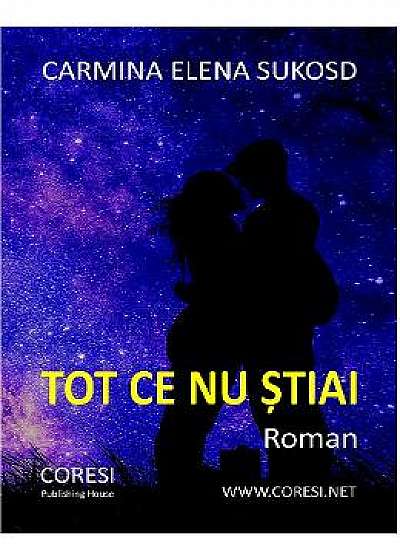 Coperta cărții Tot ce nu stiai de Carmina Elena Sukosd