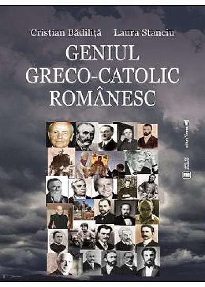 Geniul greco-catolic romanesc