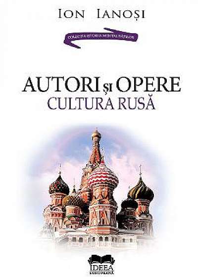 Autori si opere. Cultura rusa